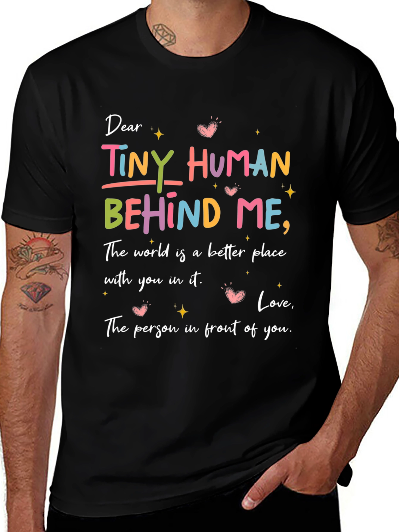 Dear Tiny Human Behind Me Graphic Tee