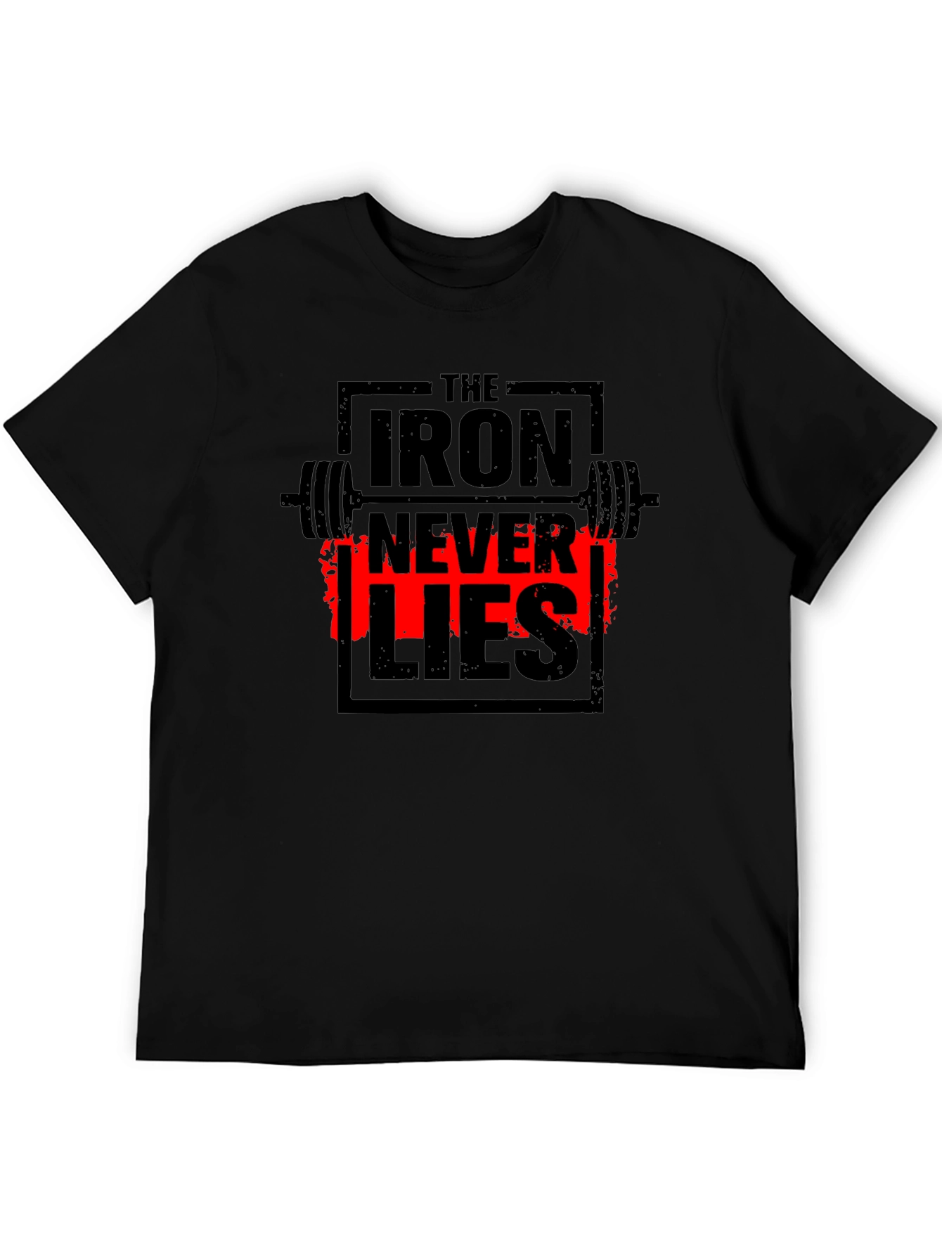 Iron Never Lies Gym T-Shirt | Black Graphic Tee