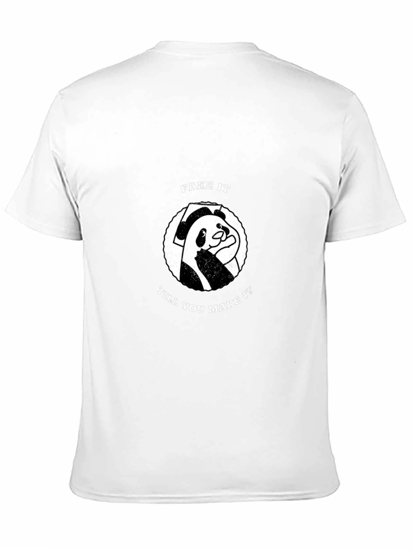 Fake It Till You Make It Panda T-Shirt