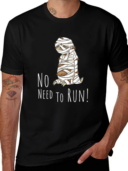 Funny Mummy Sloth Graphic T-Shirt - No Need To Run!