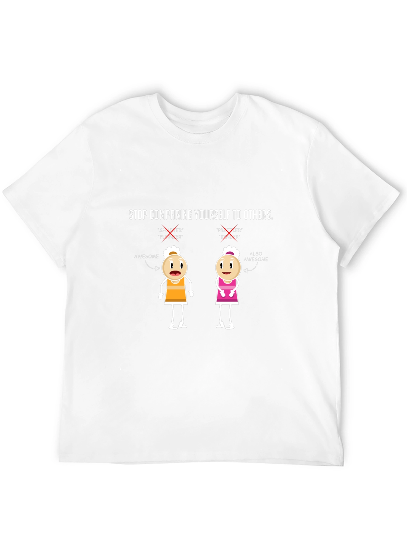 Stop Comparing Yourself T-Shirt