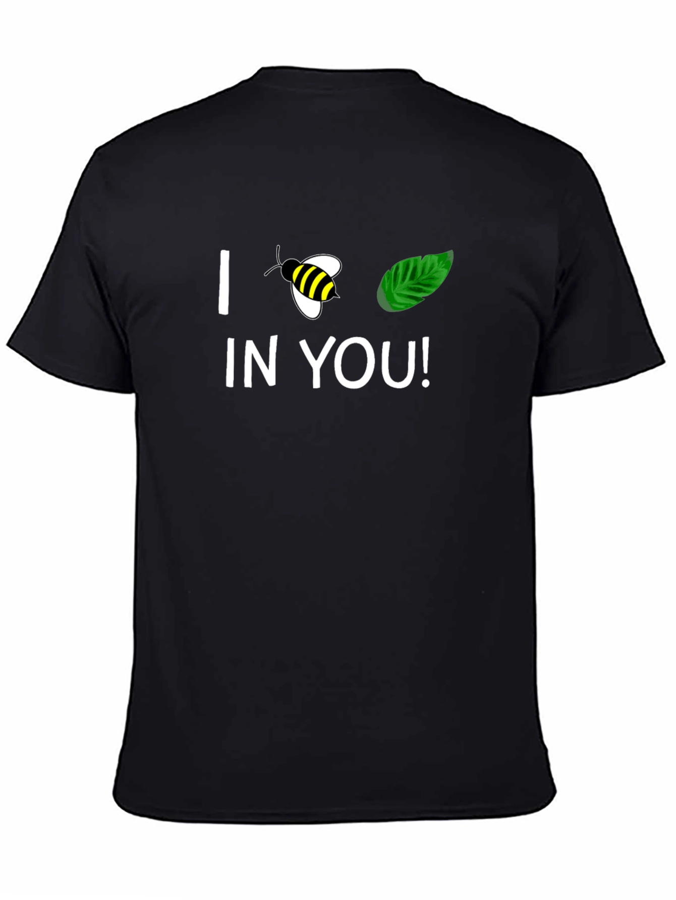 I Bee-Leaf In You Black Graphic T-Shirt