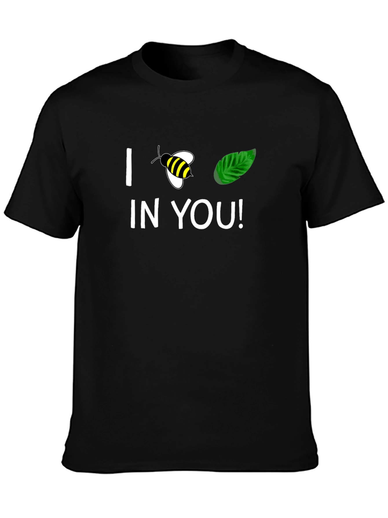 I Bee-Leaf In You Black Graphic T-Shirt