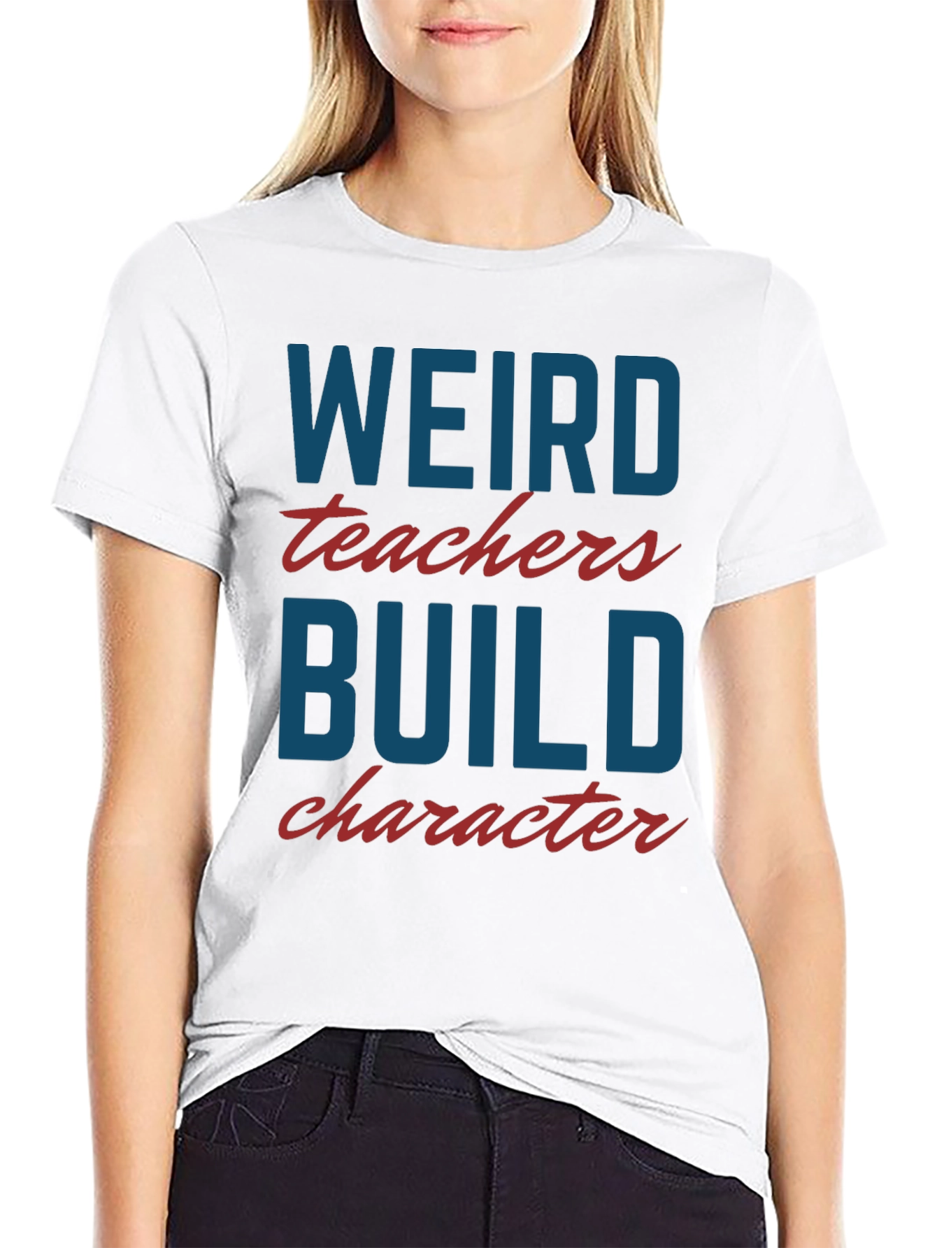 Weird Teachers Build Character T-Shirt