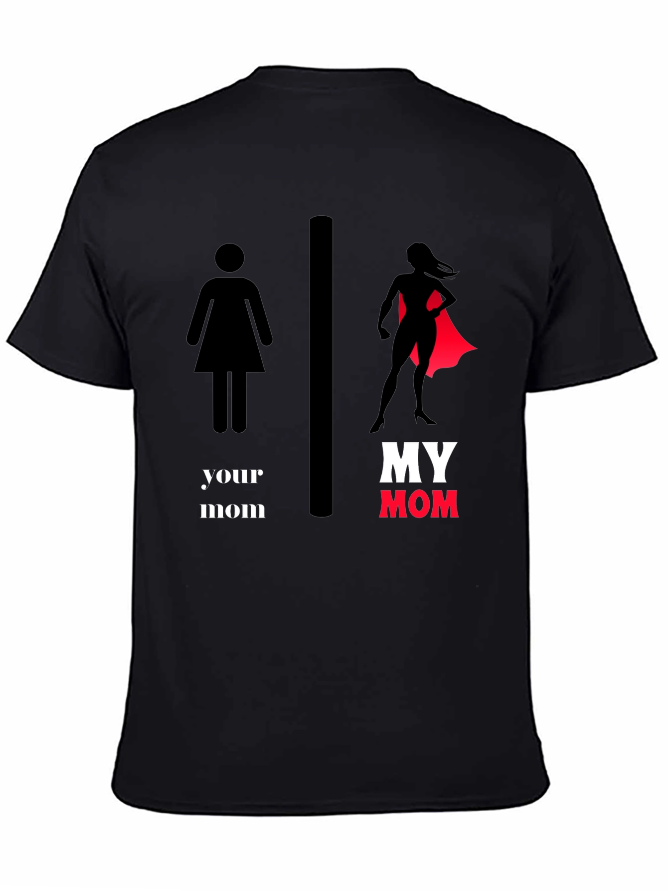 My Mom SuperHero T-Shirt - Novelty Graphic Tee