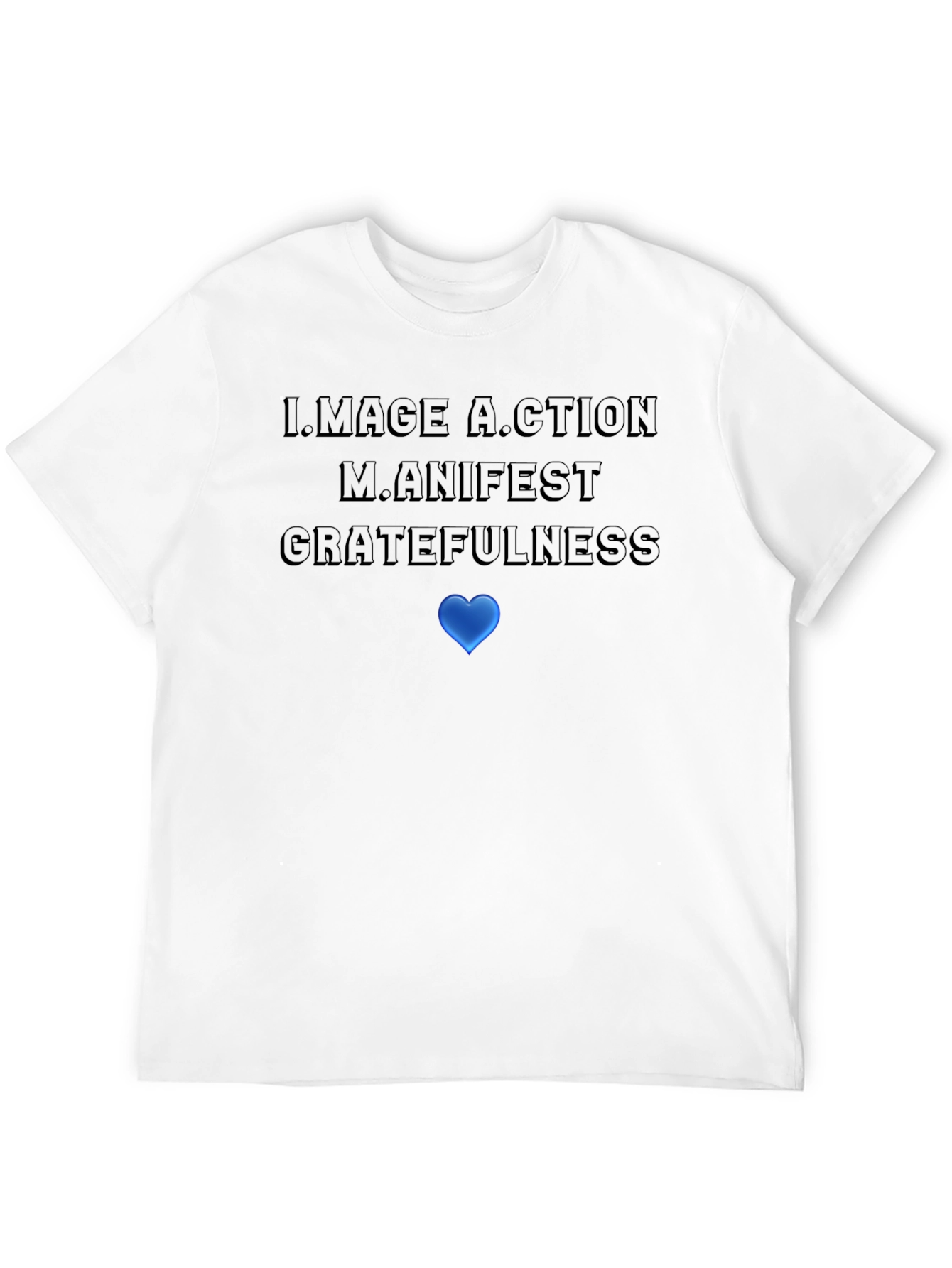 Motivational Graphic T-Shirt: Image Action Manifest Gratefulness