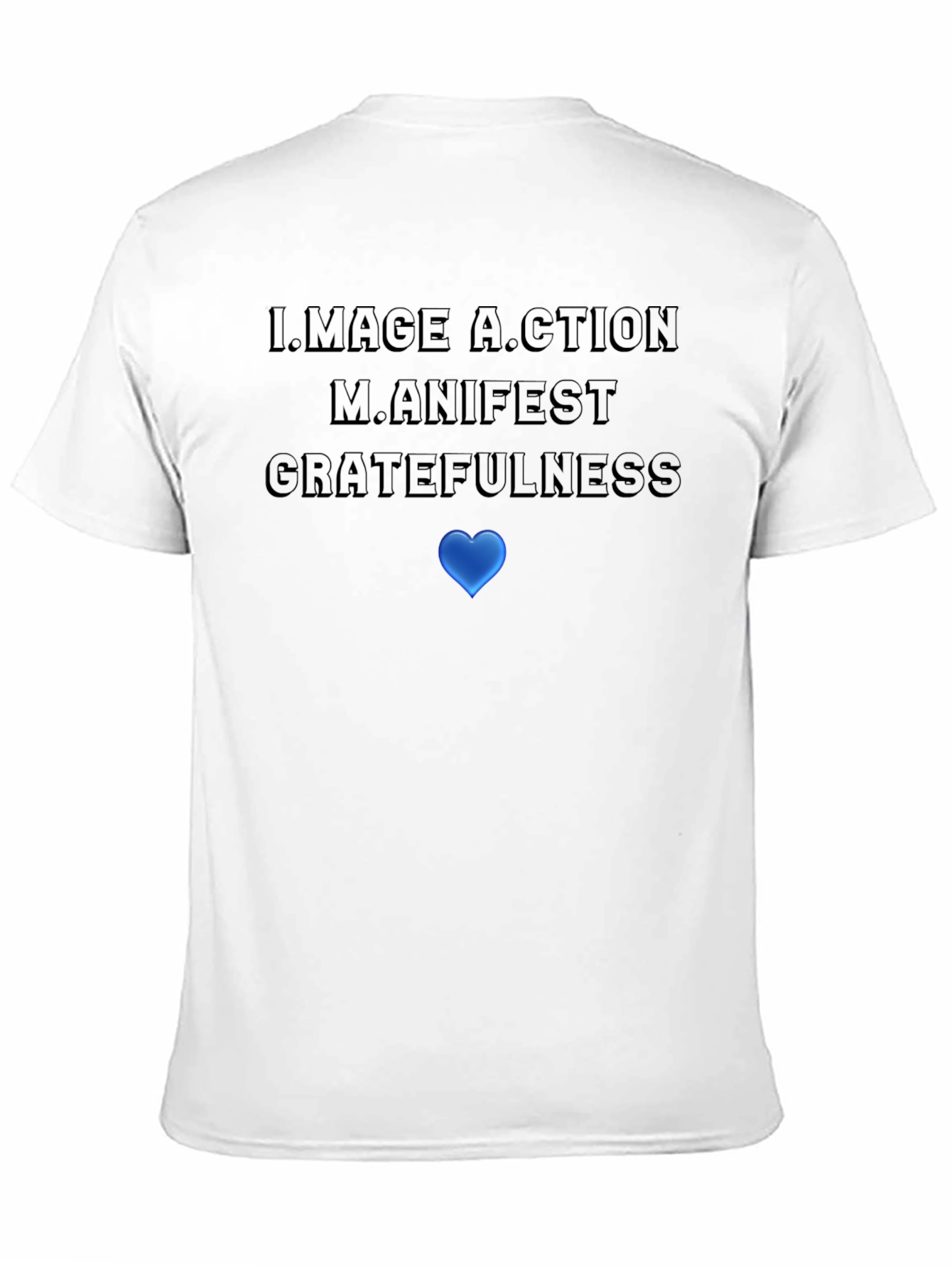 Motivational Graphic T-Shirt: Image Action Manifest Gratefulness