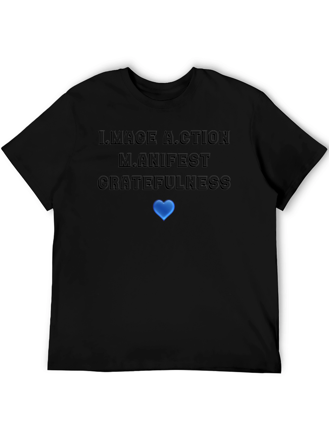 Motivational Graphic T-Shirt: Image Action Manifest Gratefulness