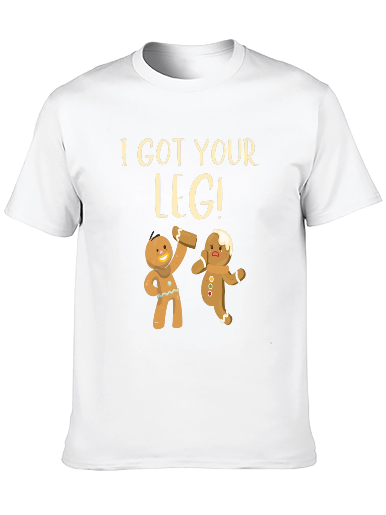I Got Your Leg! Funny Gingerbread T-Shirt