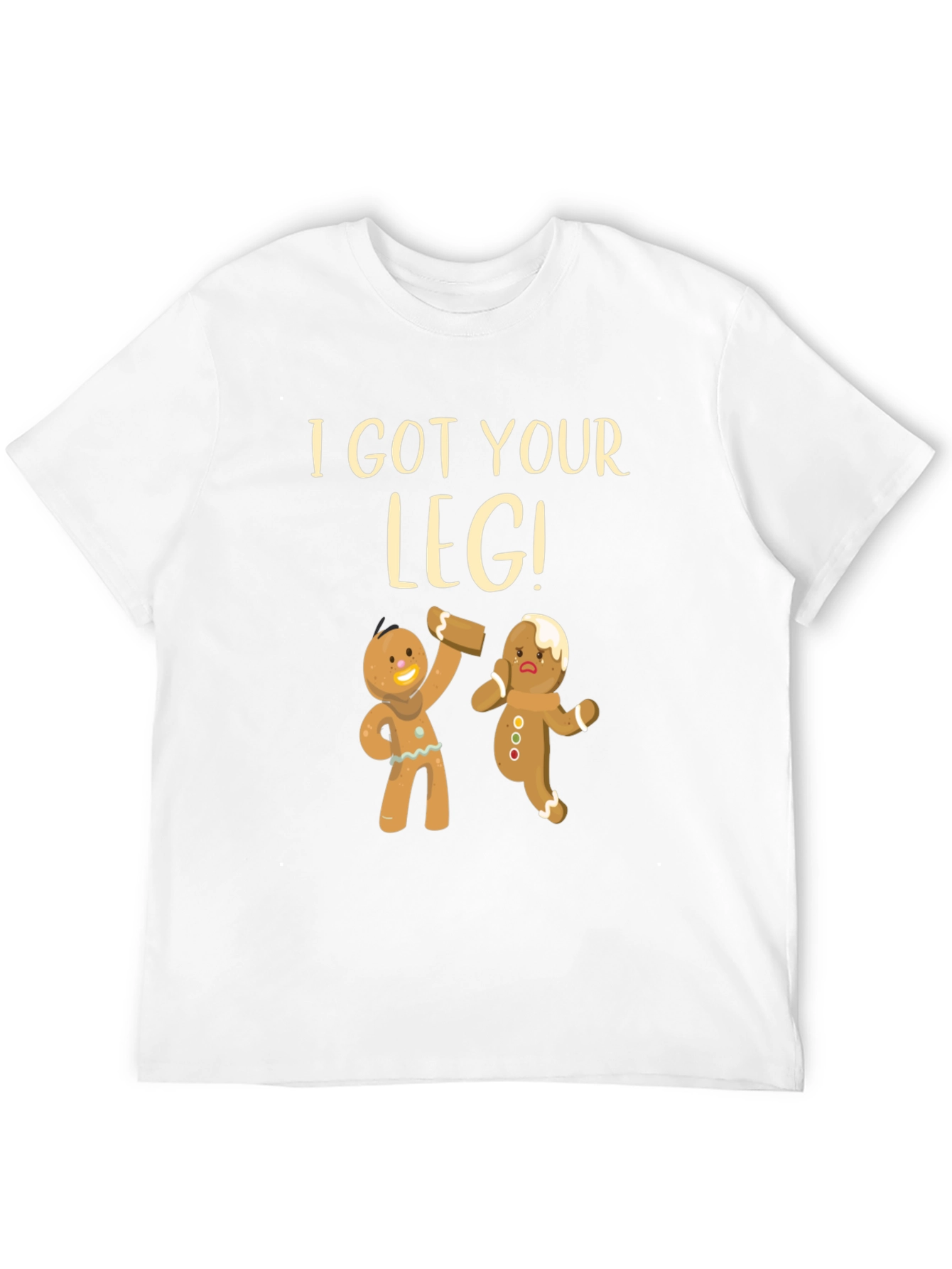 I Got Your Leg! Funny Gingerbread T-Shirt