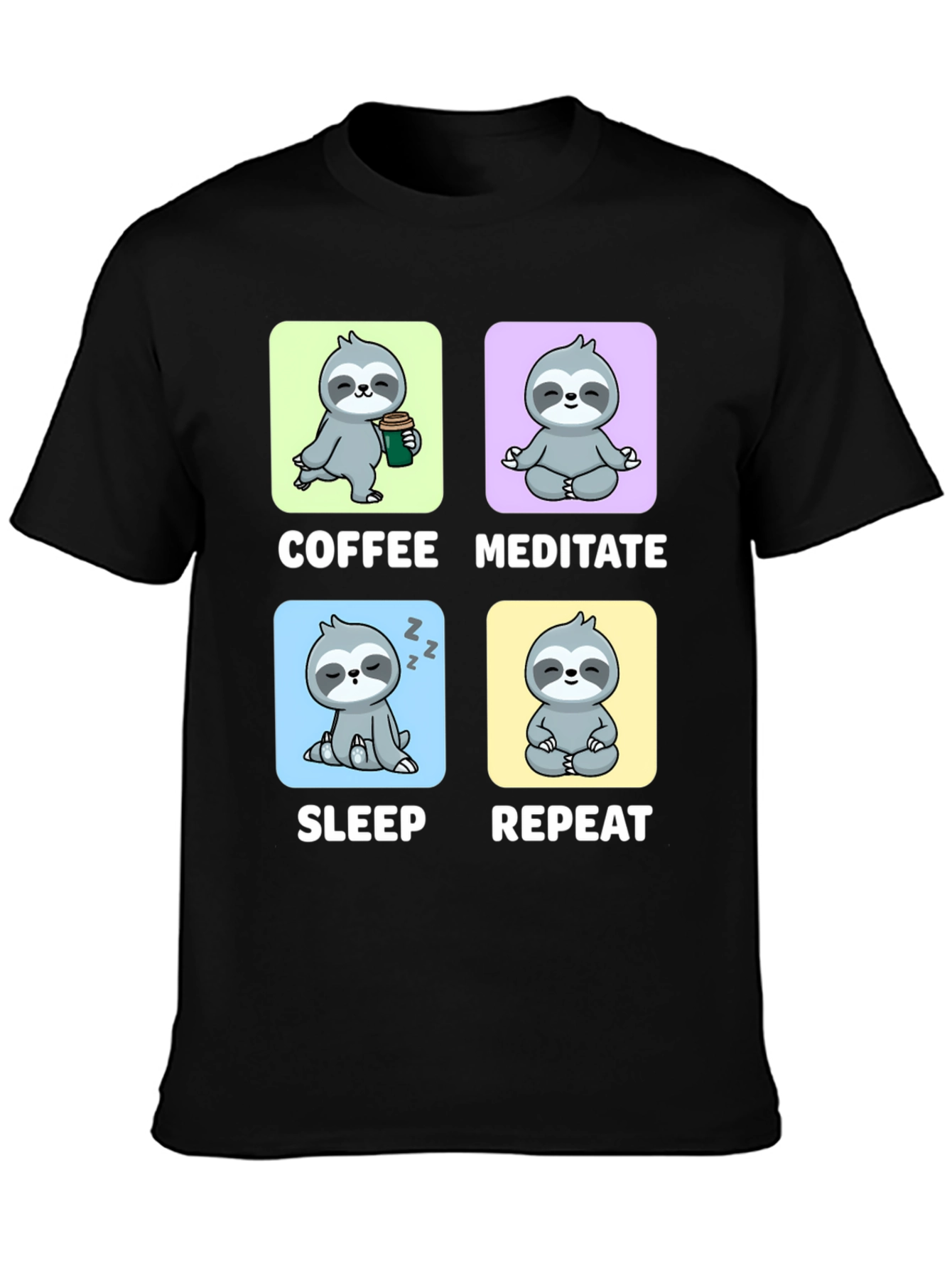 Sloth Coffee Meditate Sleep Repeat Black Graphic Tee