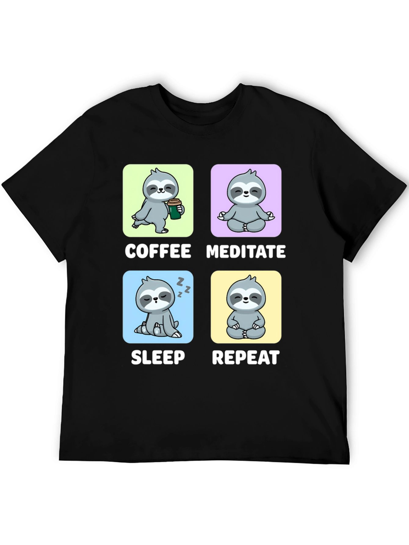 Sloth Coffee Meditate Sleep Repeat Black Graphic Tee