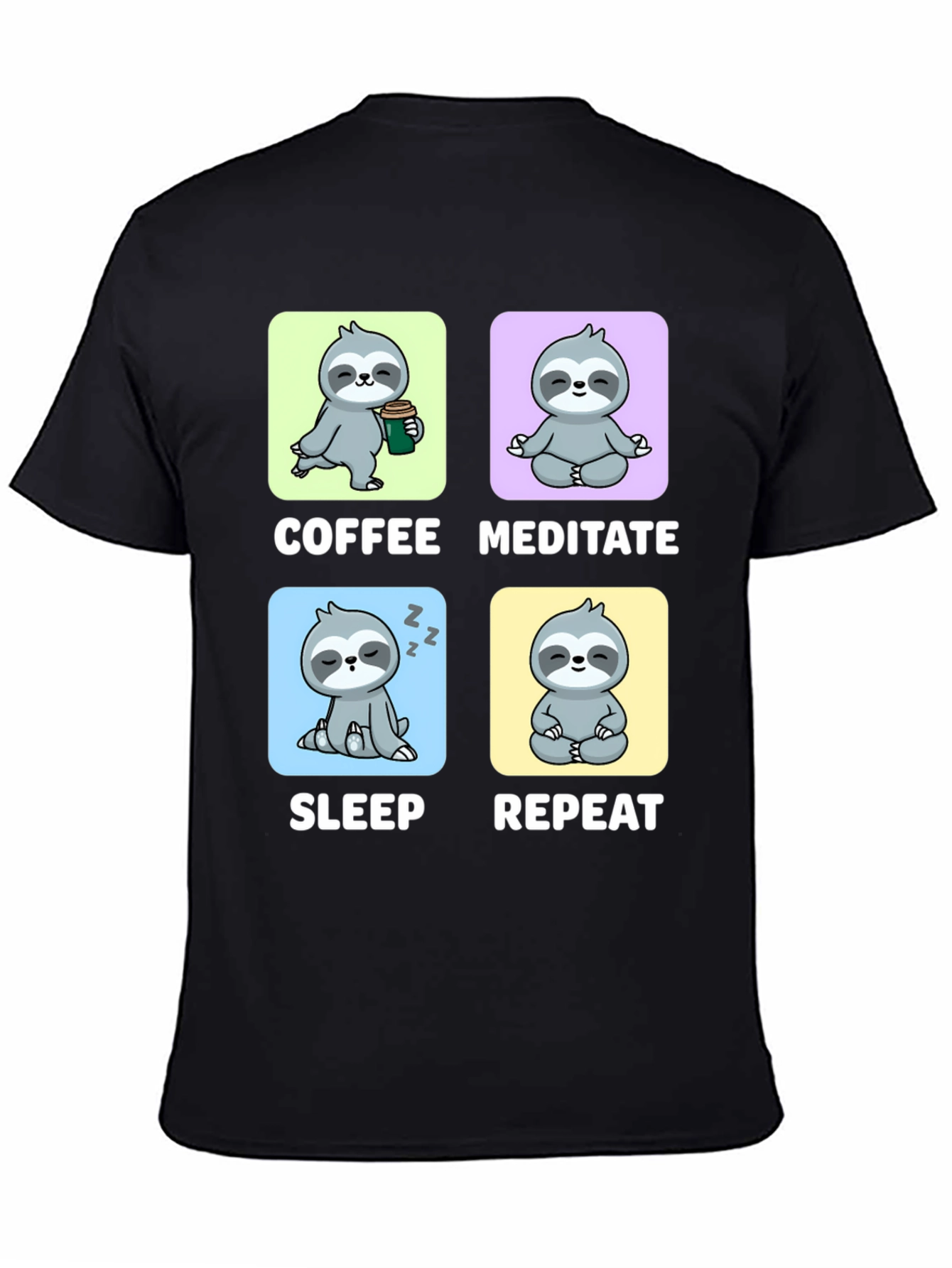 Sloth Coffee Meditate Sleep Repeat Black Graphic Tee