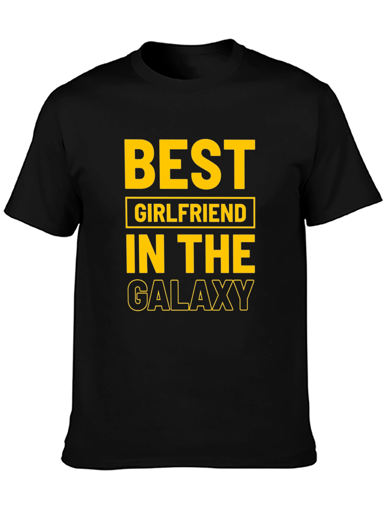 Best Girlfriend in the Galaxy Black T-Shirt
