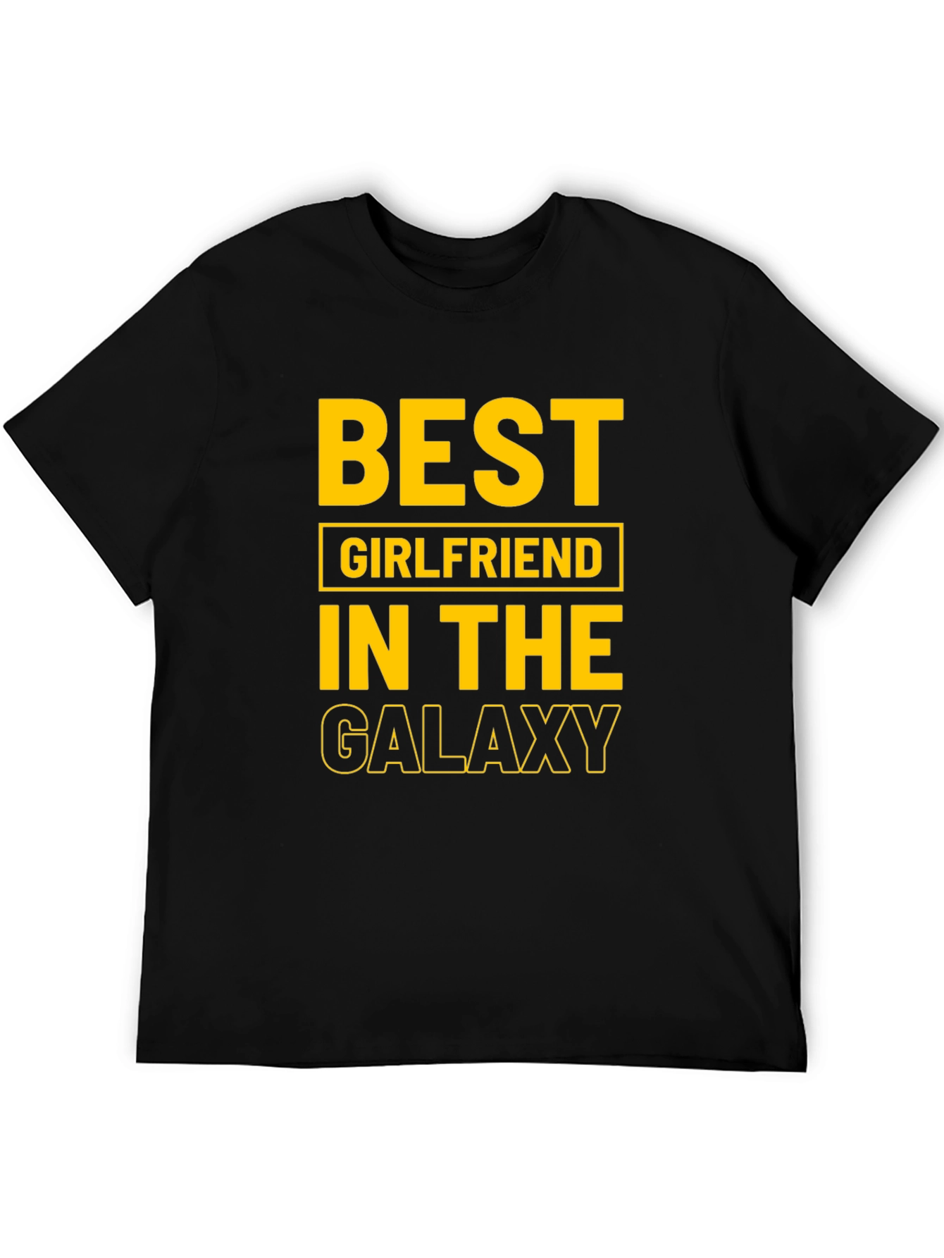 Best Girlfriend in the Galaxy Black T-Shirt
