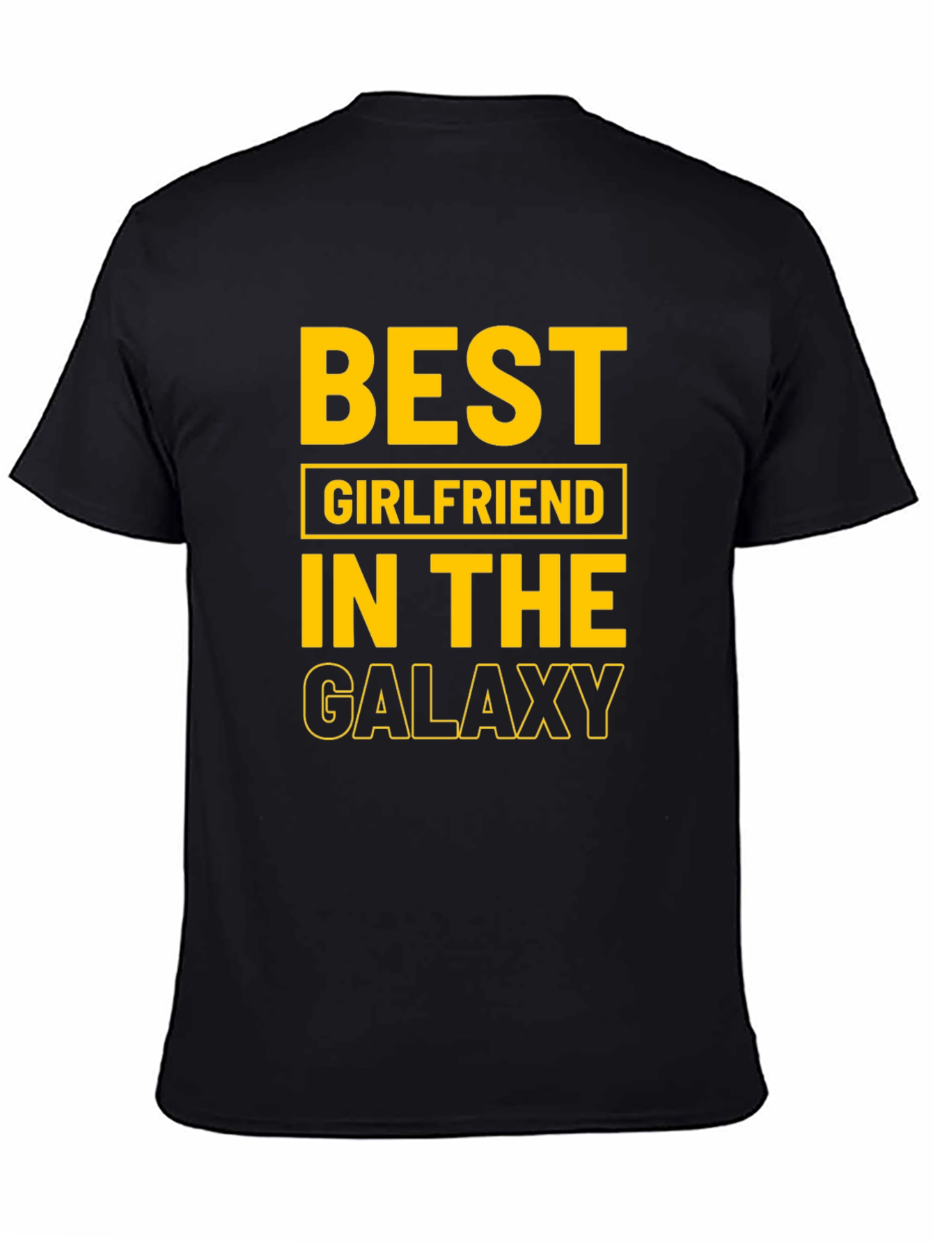 Best Girlfriend in the Galaxy Black T-Shirt