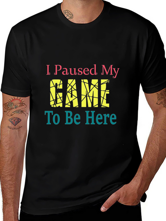 I Paused My Game Graphic Tee - Gamer T-Shirt