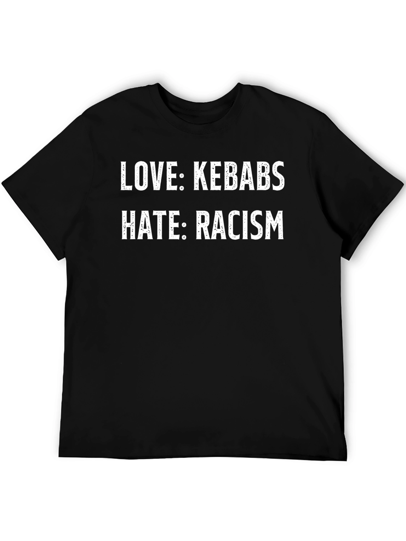 Love Kebabs Hate Racism T-Shirt