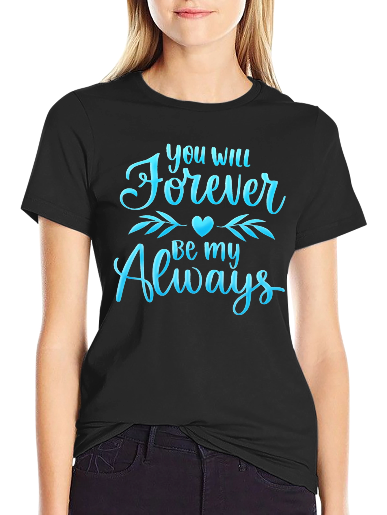 Forever & Always Graphic T-Shirt