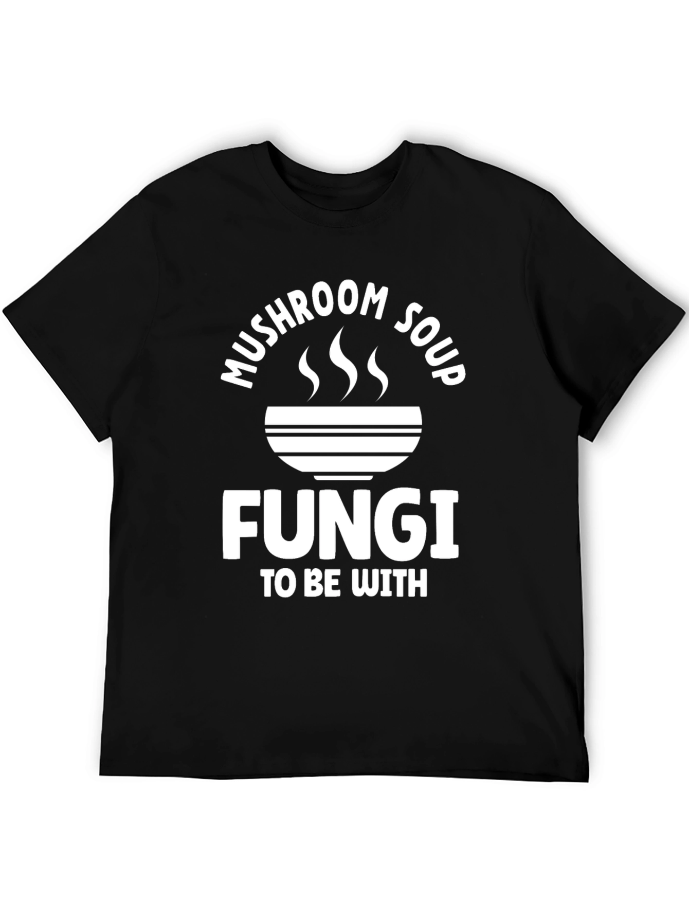 Mushroom Soup Fungi T-Shirt -  Funny Graphic Tee