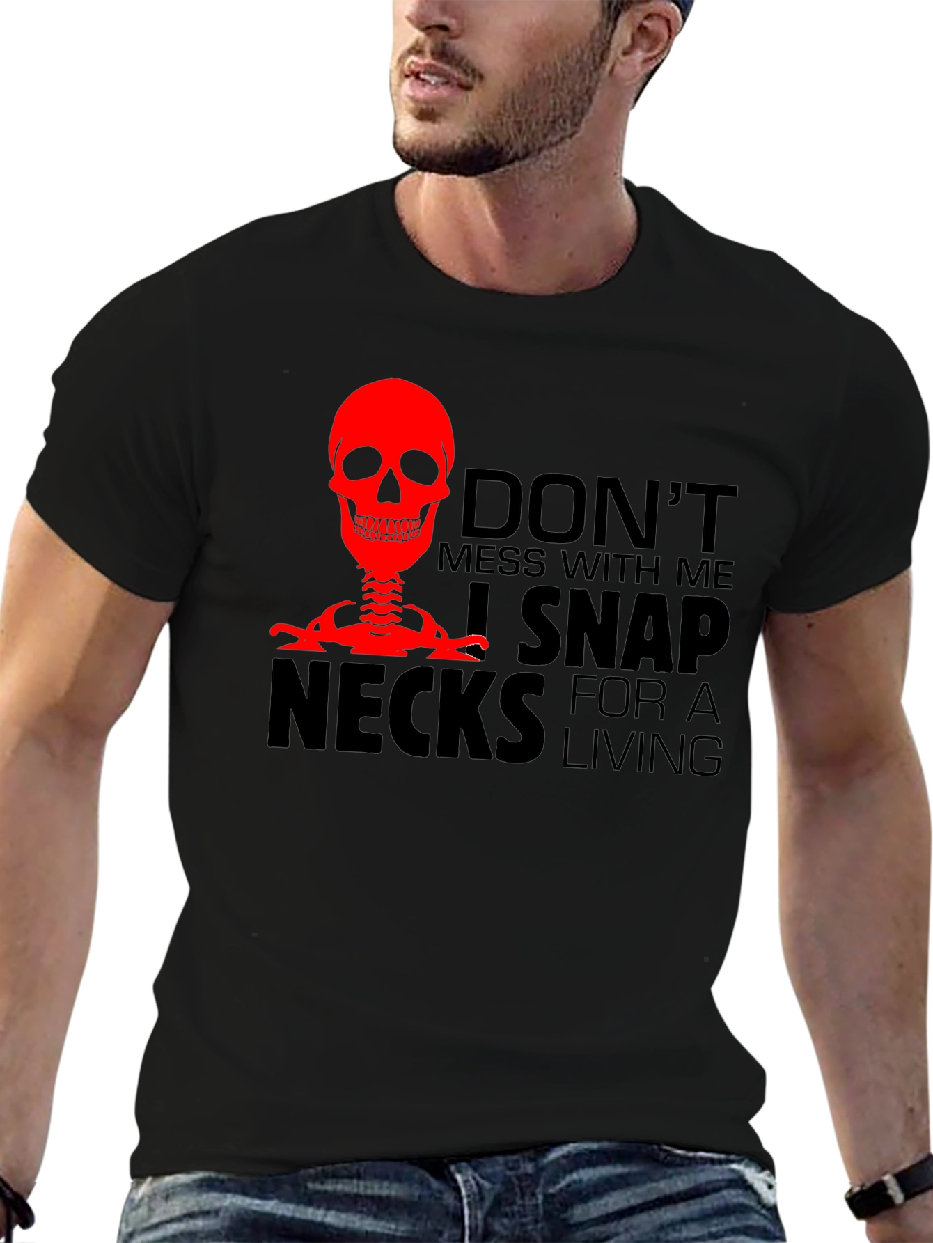 Dont Mess With Me T-Shirt - Snap Necks