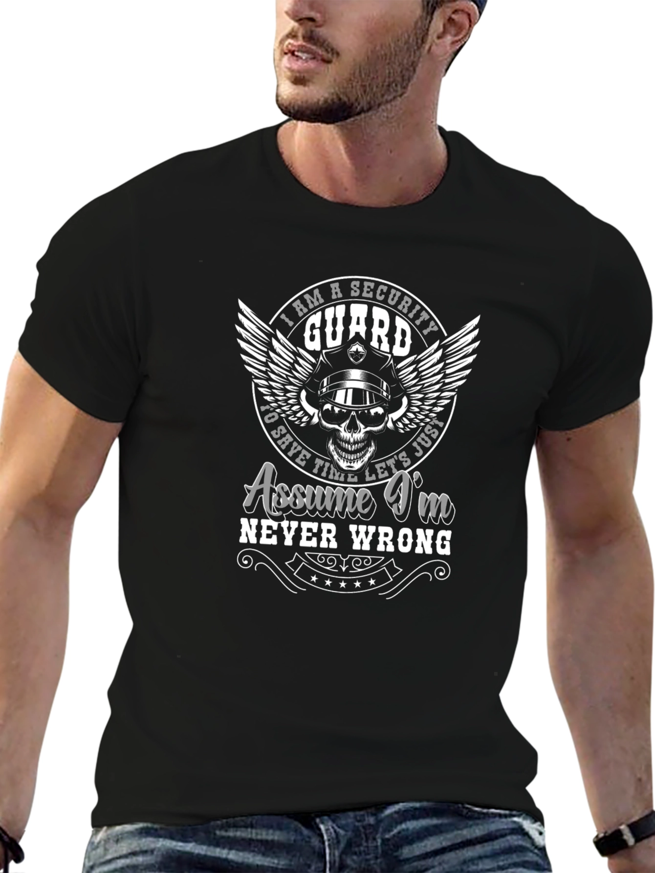 Security Guard Graphic T-Shirt - Assume Im Never Wrong