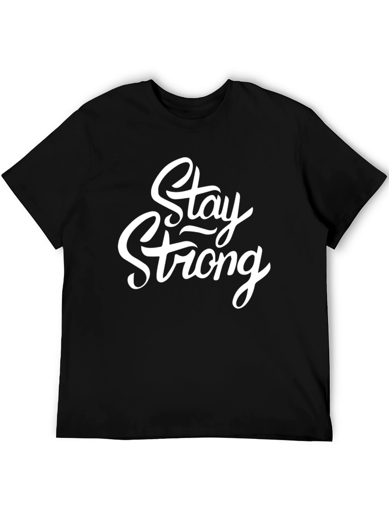 Stay Strong Graphic Tee - Premium Black T-Shirt