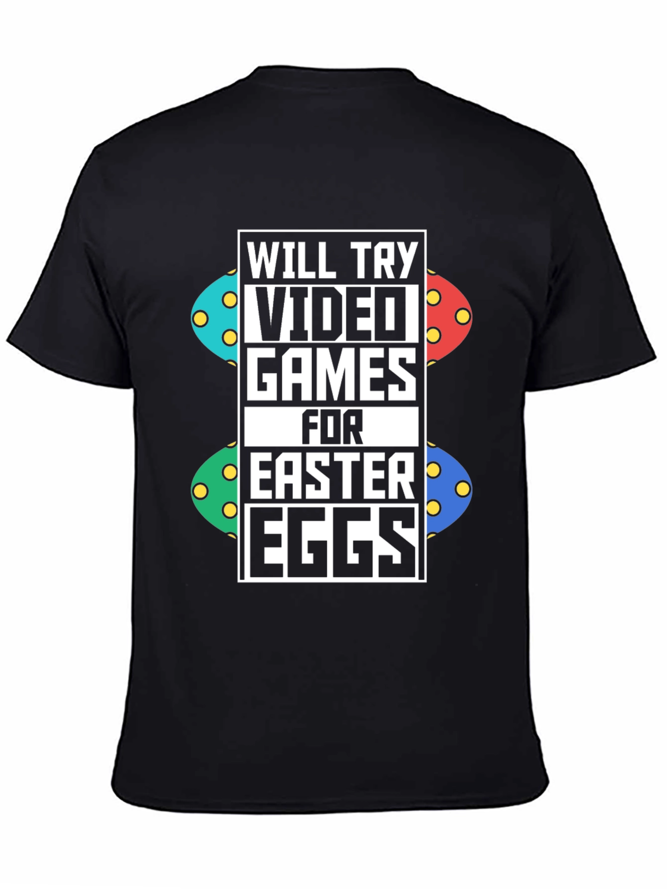 Video Games for Easter Eggs Black T-Shirt