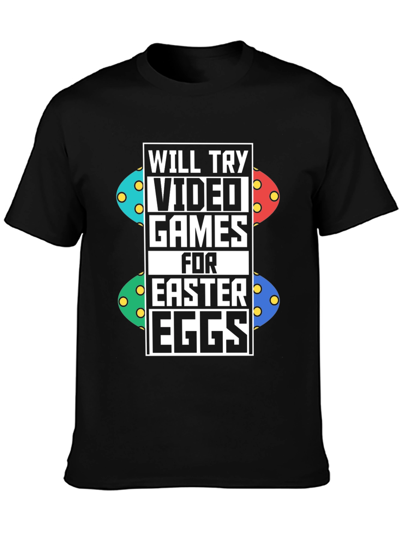 Video Games for Easter Eggs Black T-Shirt