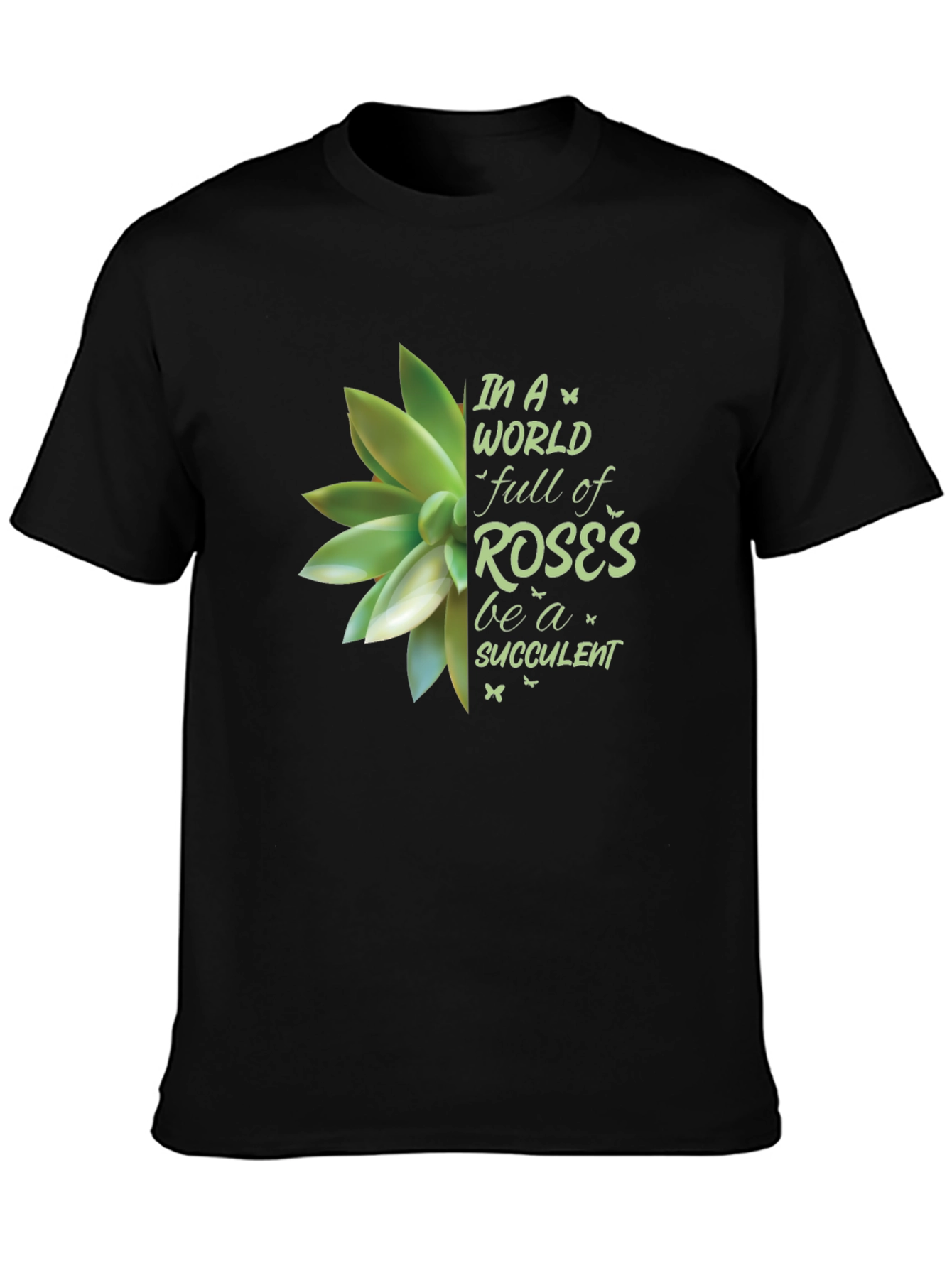 Be a Succulent T-Shirt - Unisex Soft Cotton Tee