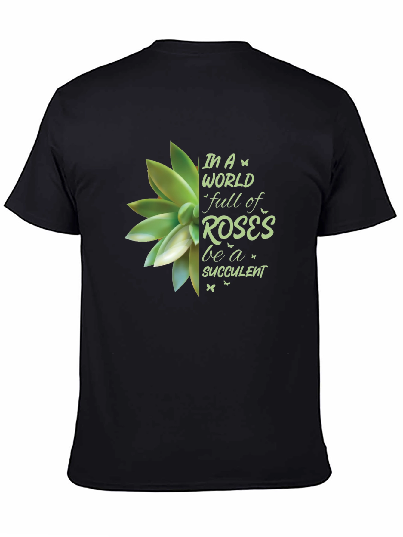 Be a Succulent T-Shirt - Unisex Soft Cotton Tee