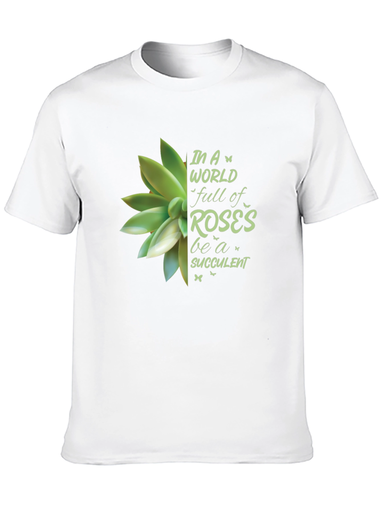 Be a Succulent T-Shirt - Unisex Soft Cotton Tee