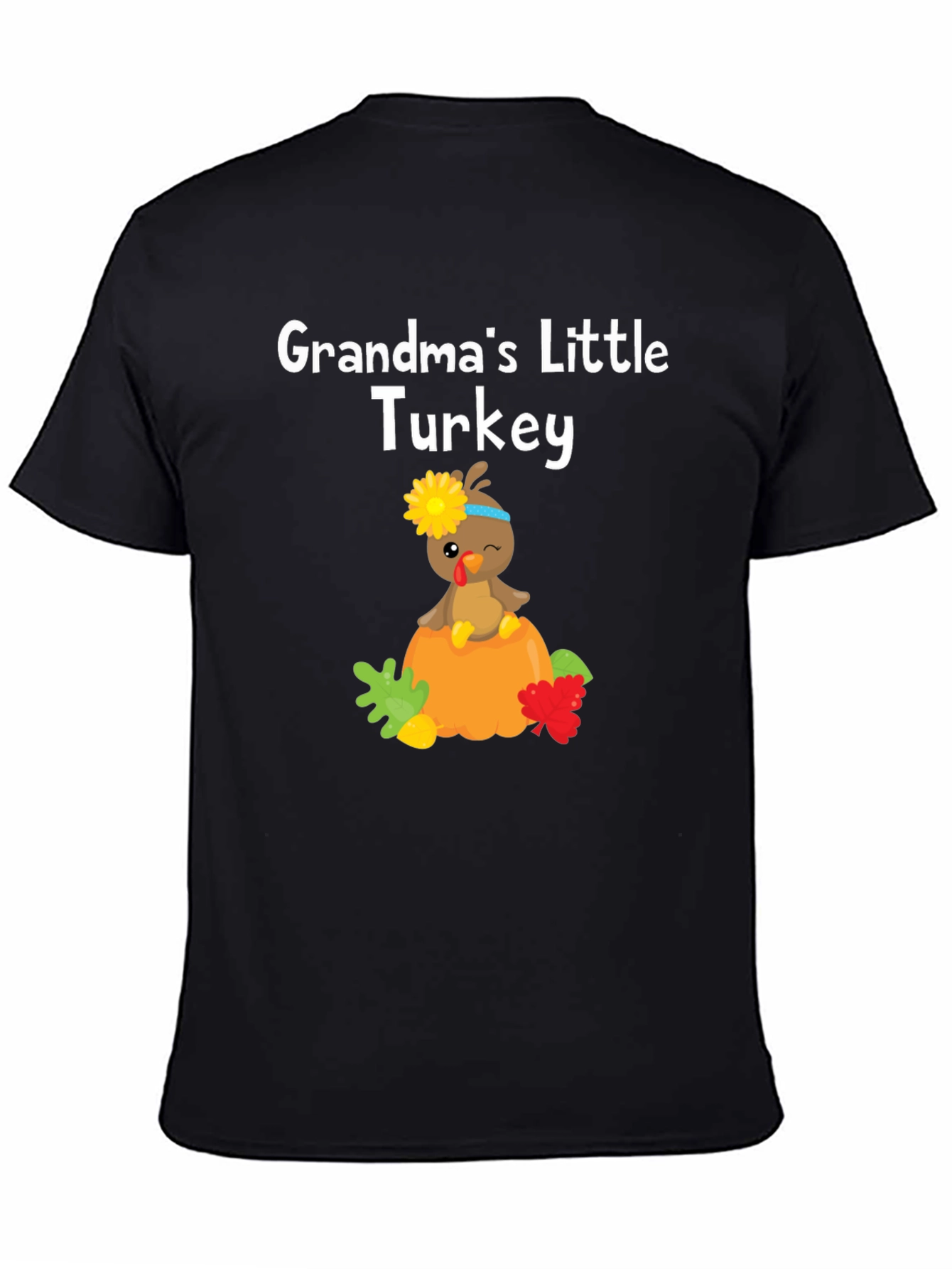 Grandmas Little Turkey Thanksgiving T-Shirt
