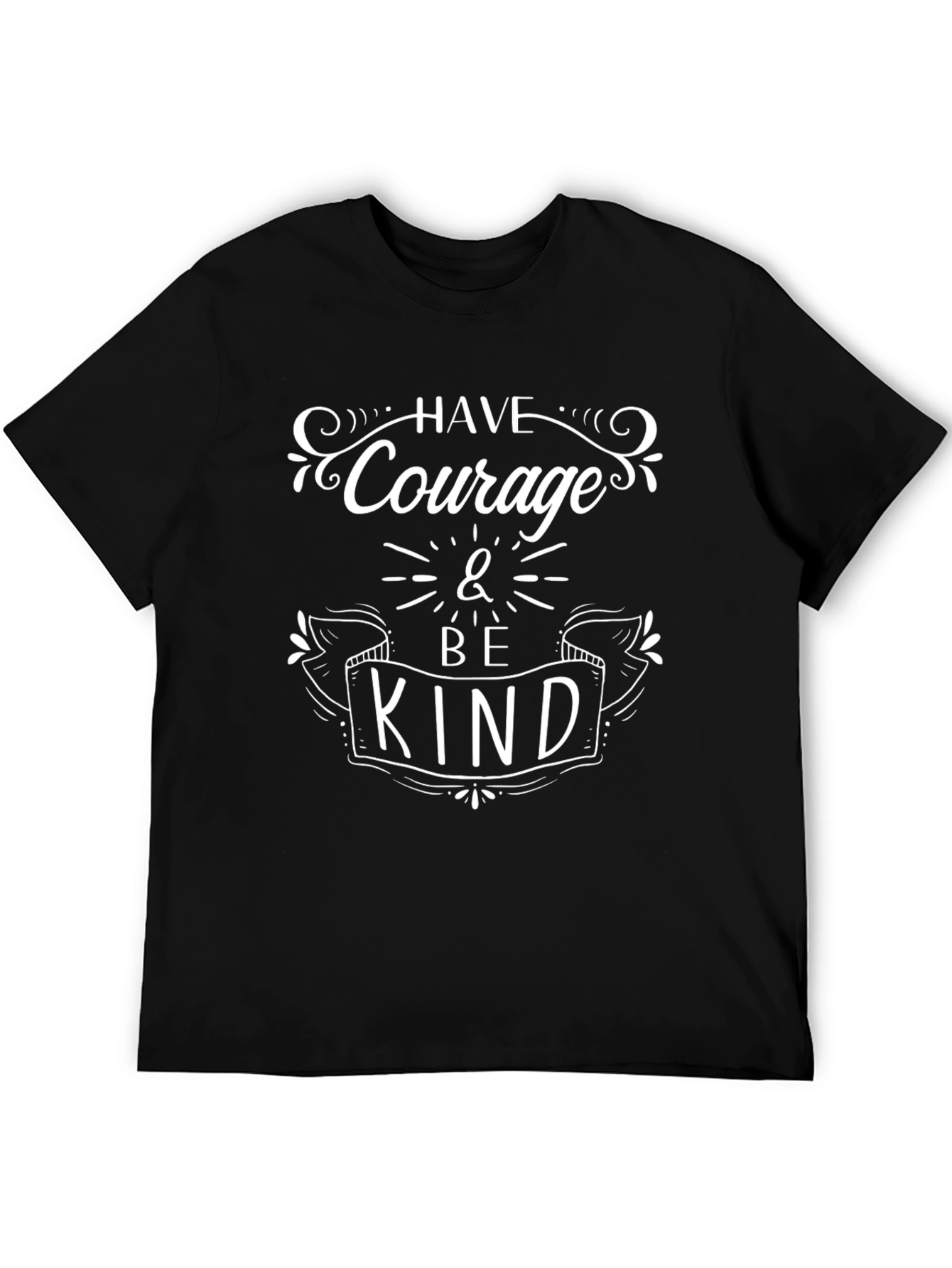 Have Courage and Be Kind Graphic Tee