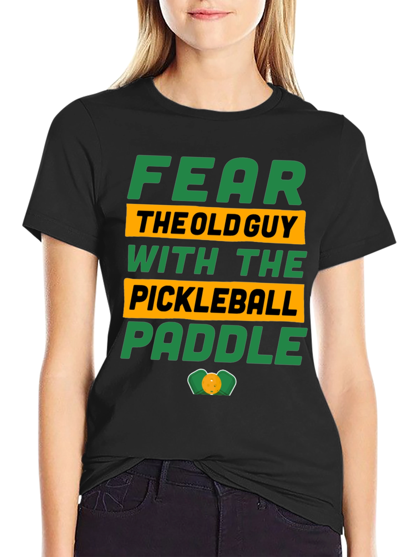 Fear the Old Guy Pickleball Paddle T-Shirt