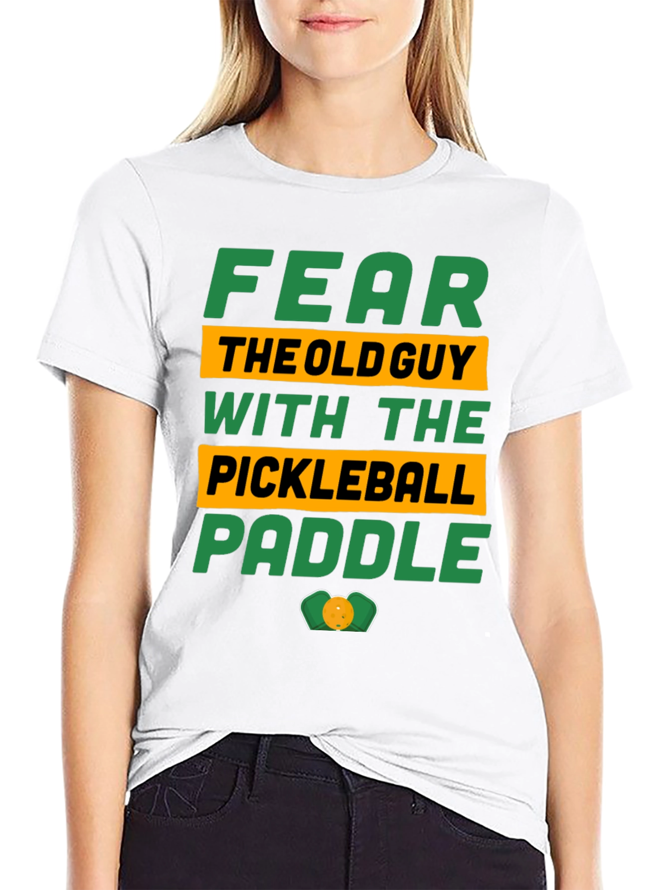 Fear the Old Guy Pickleball Paddle T-Shirt