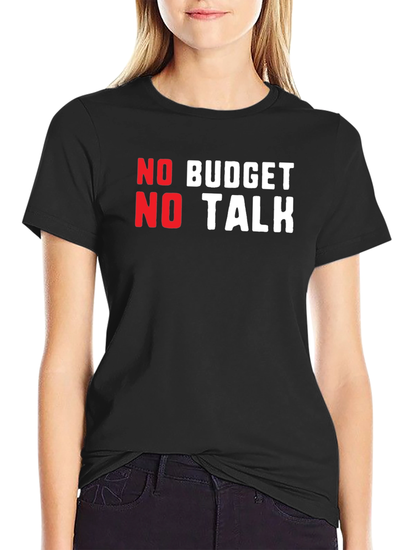 No Budget No Talk Graphic Tee