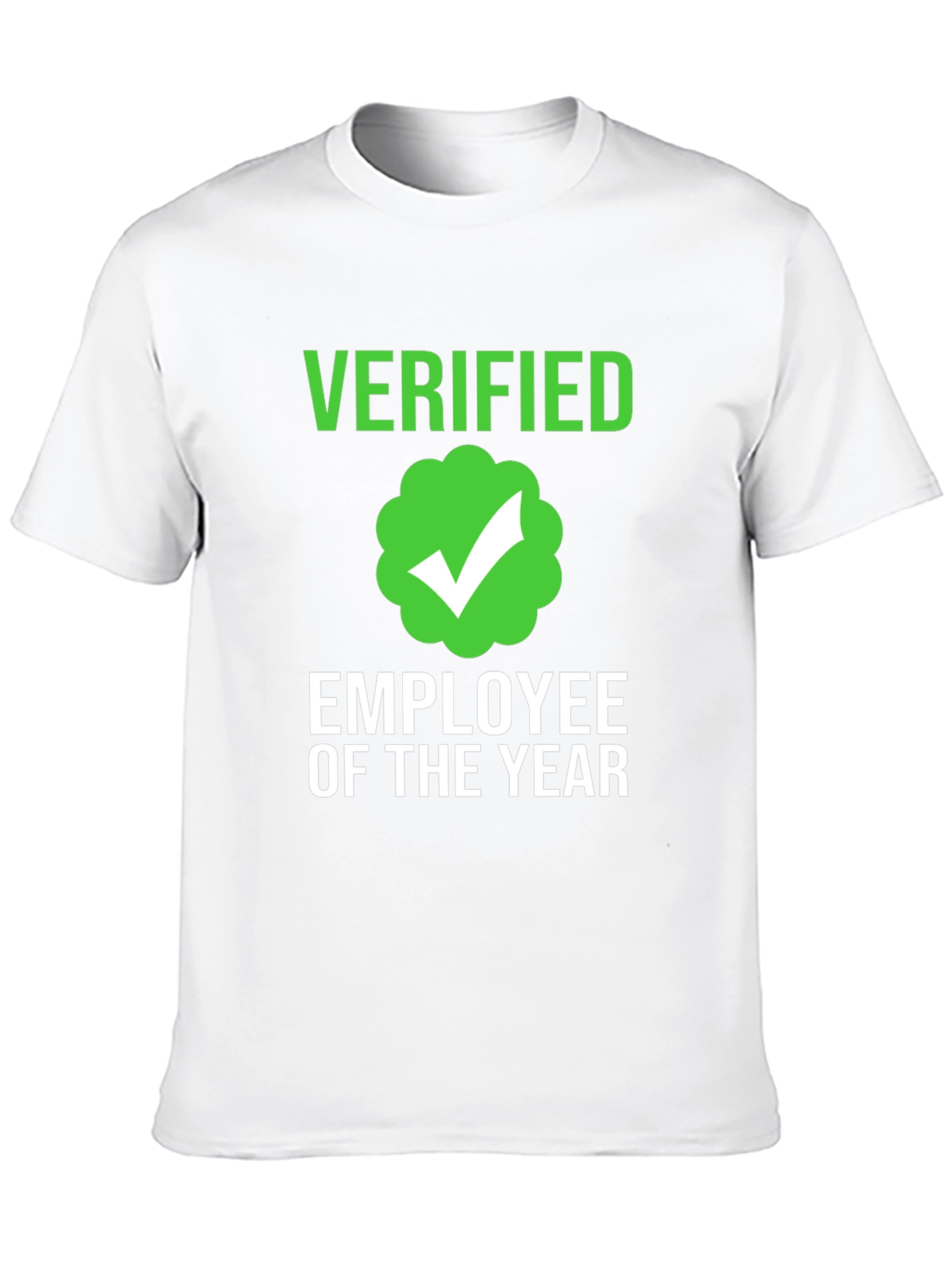 Verified Employee of the Year T-Shirt