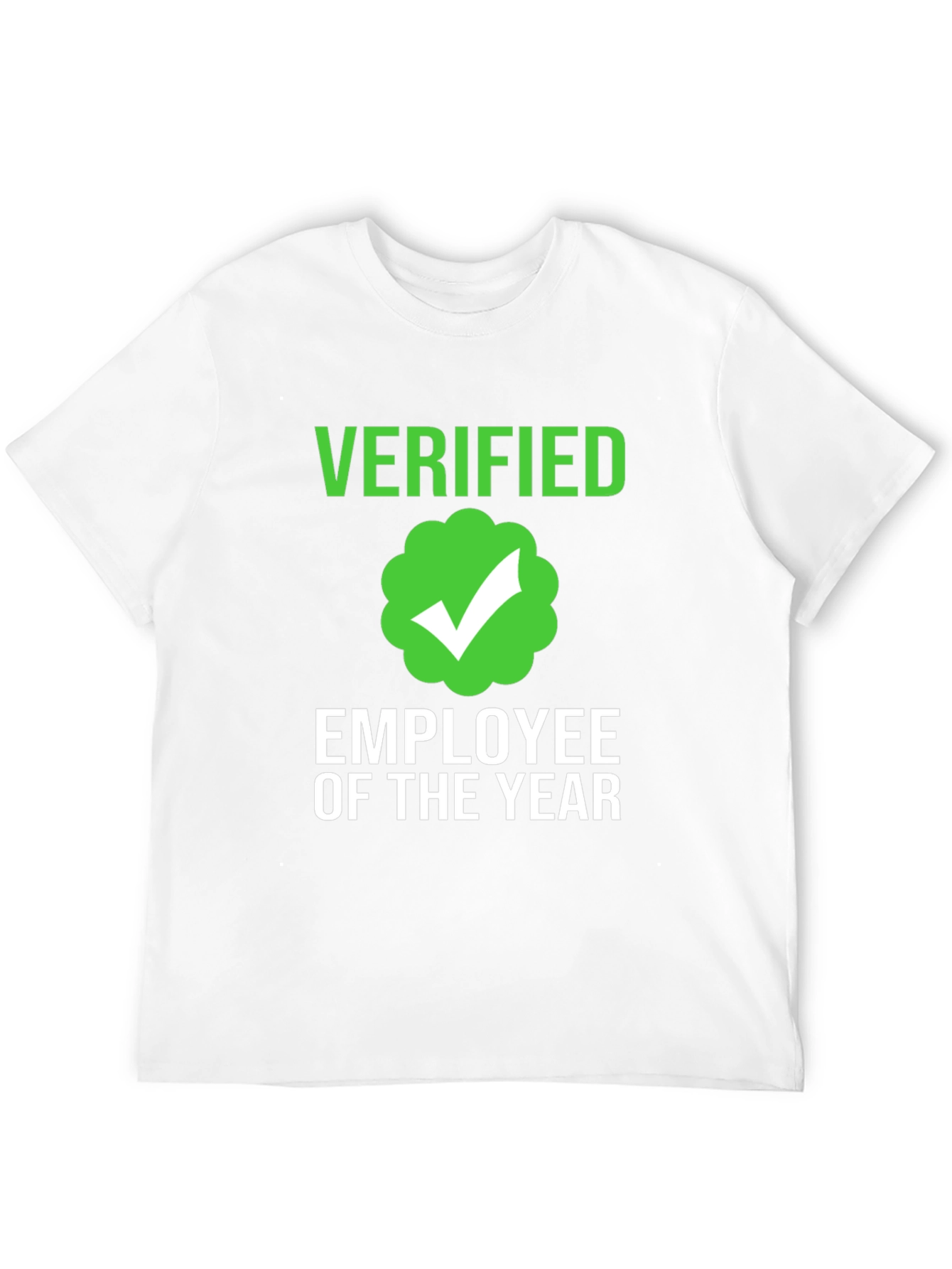 Verified Employee of the Year T-Shirt