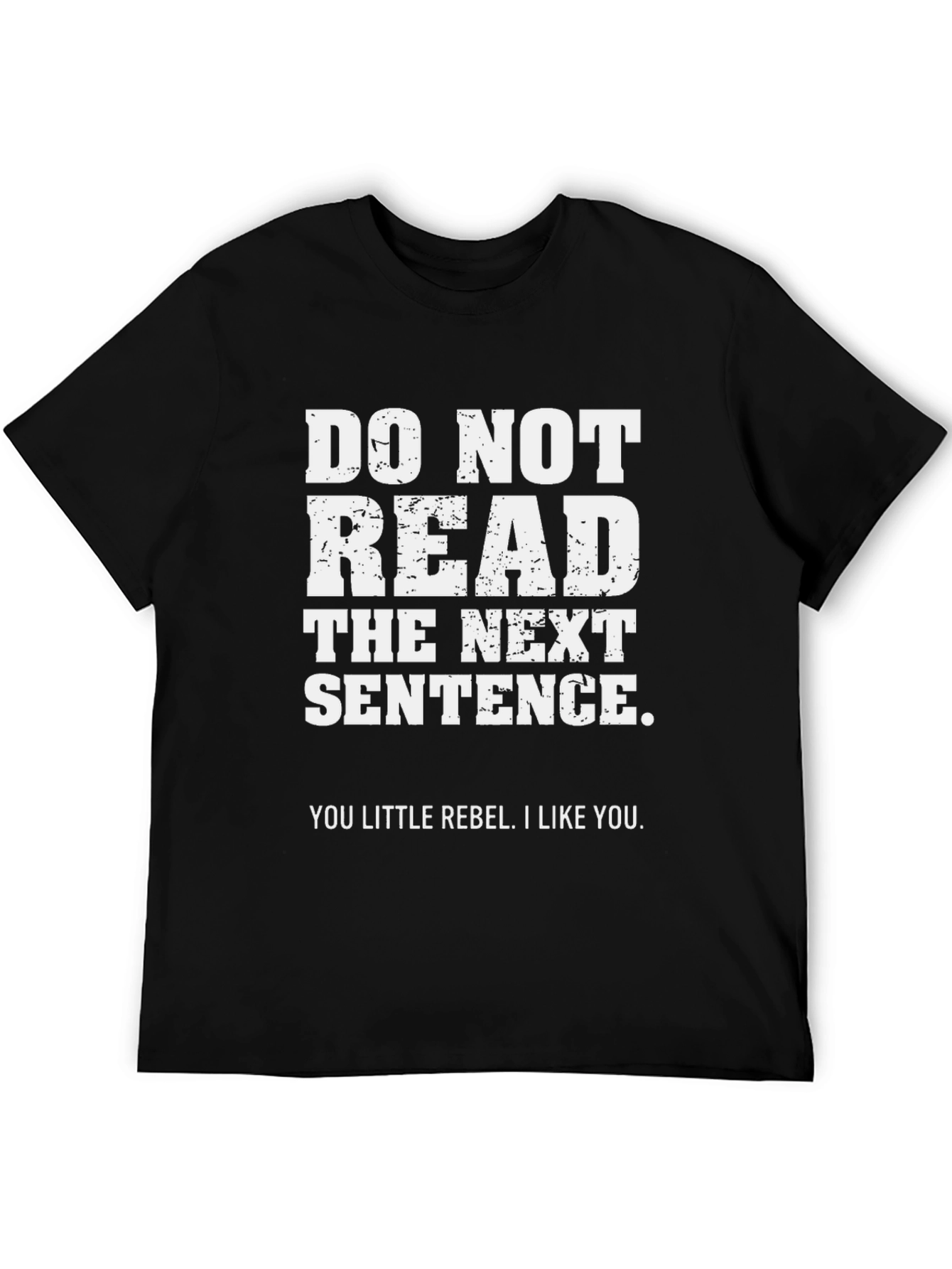 Rebel T-Shirt - Do Not Read Novelty Tee