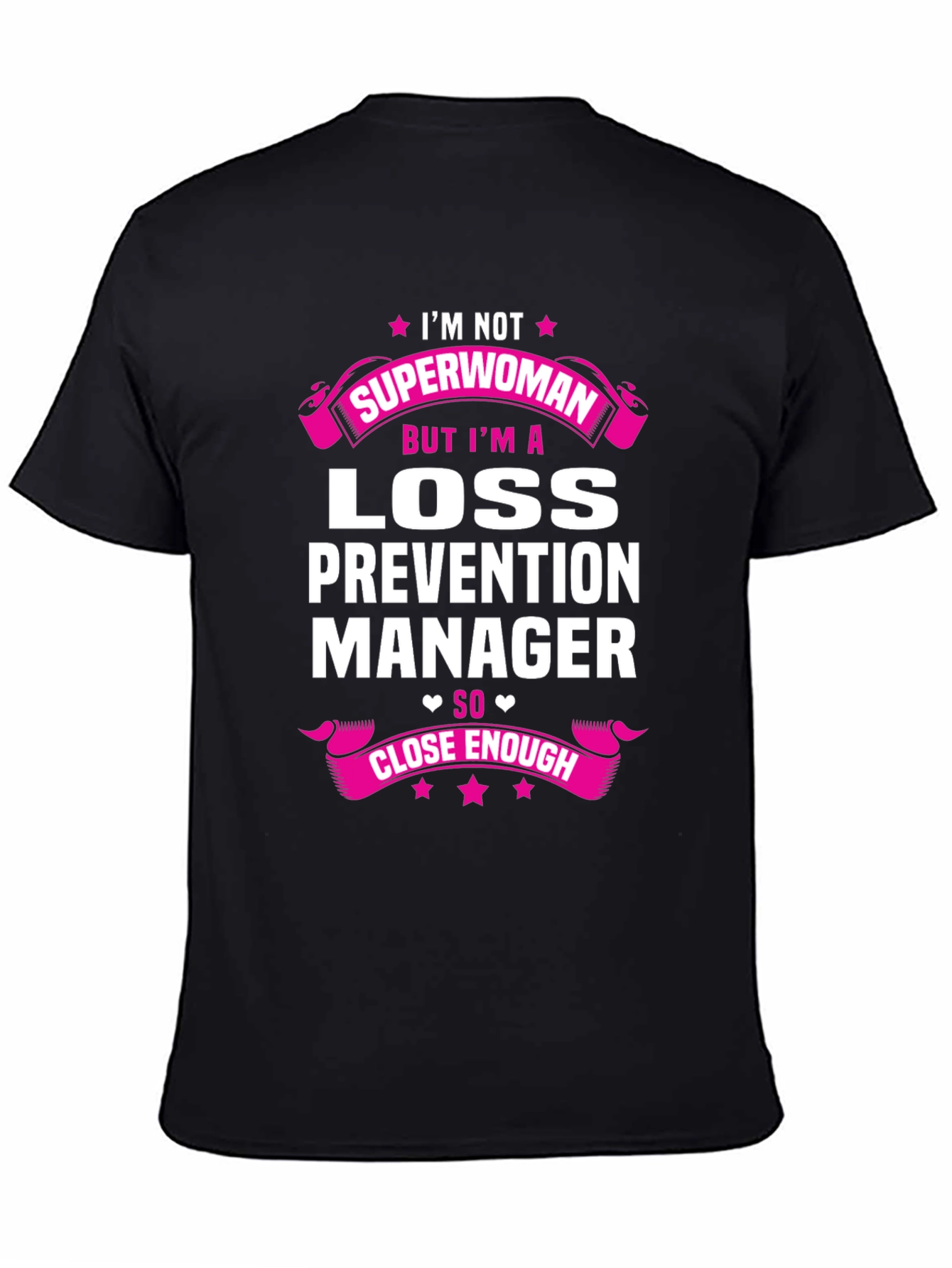 Loss Prevention Manager T-Shirt - Superwoman Tribute