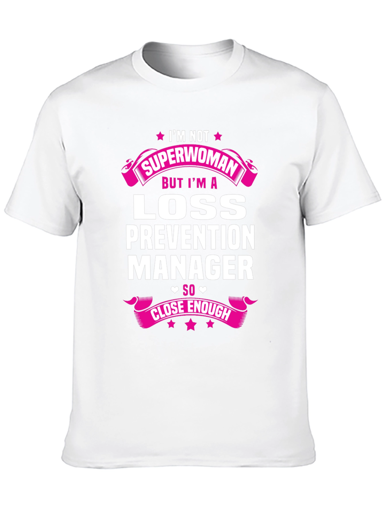 Loss Prevention Manager T-Shirt - Superwoman Tribute