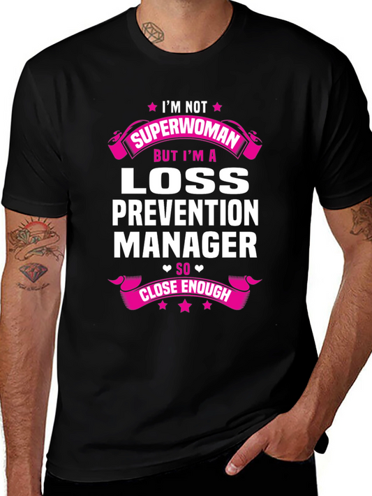 Loss Prevention Manager T-Shirt - Superwoman Tribute
