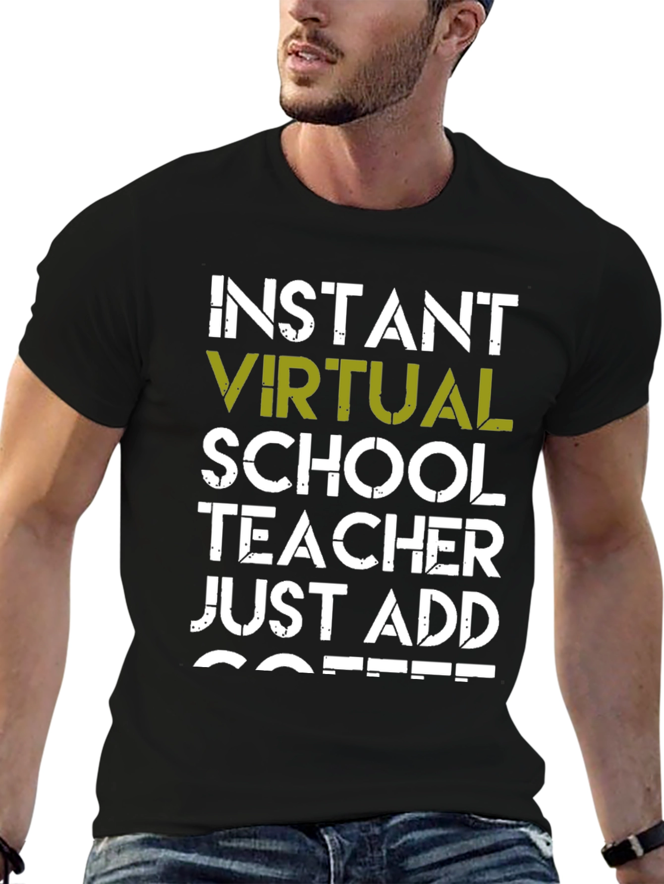 Instant Virtual Teacher Add Coffee Graphic T-Shirt