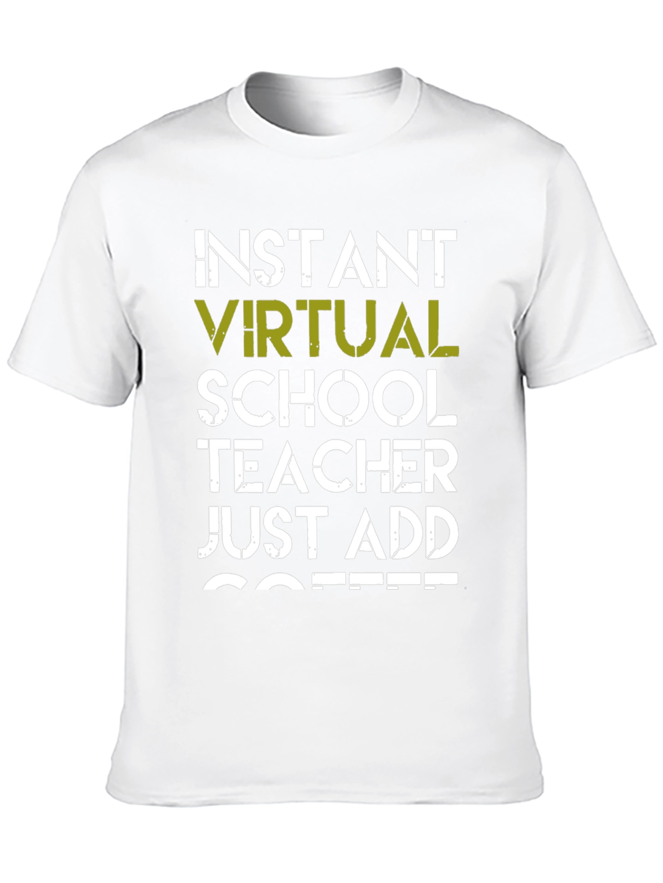 Instant Virtual Teacher Add Coffee Graphic T-Shirt