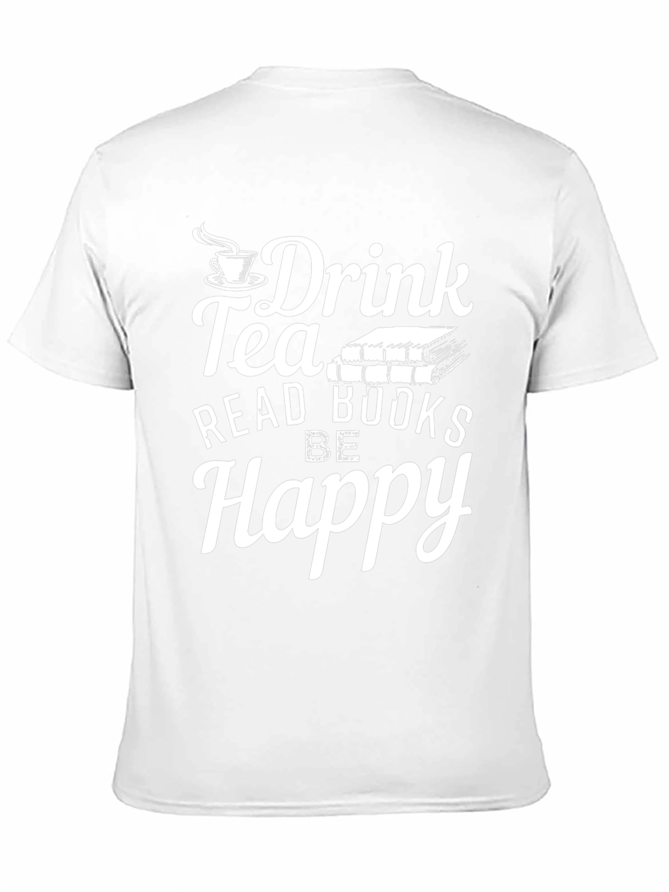 Drink Tea Read Books Be Happy T-Shirt