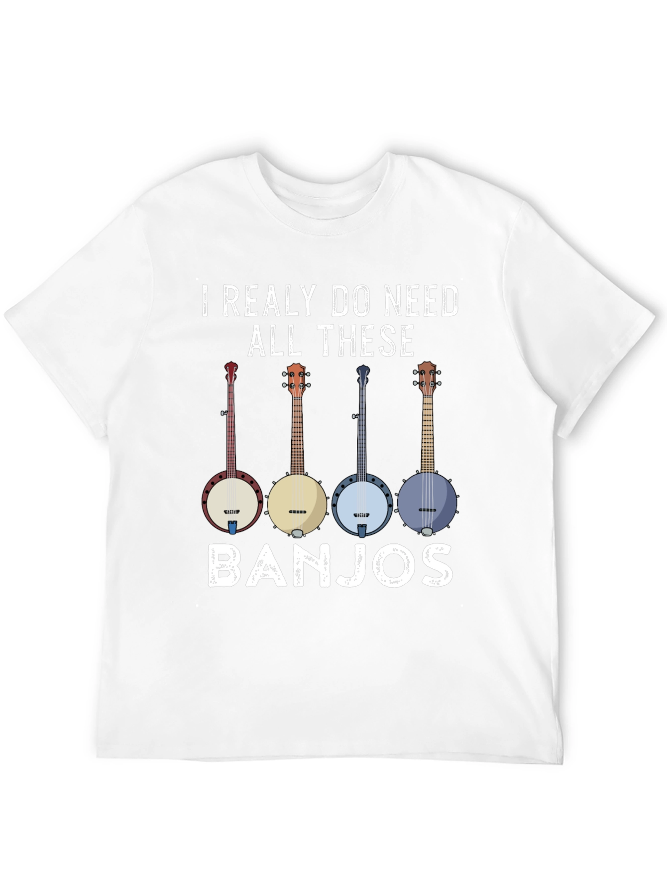 I Need All These Banjos Graphic Tee