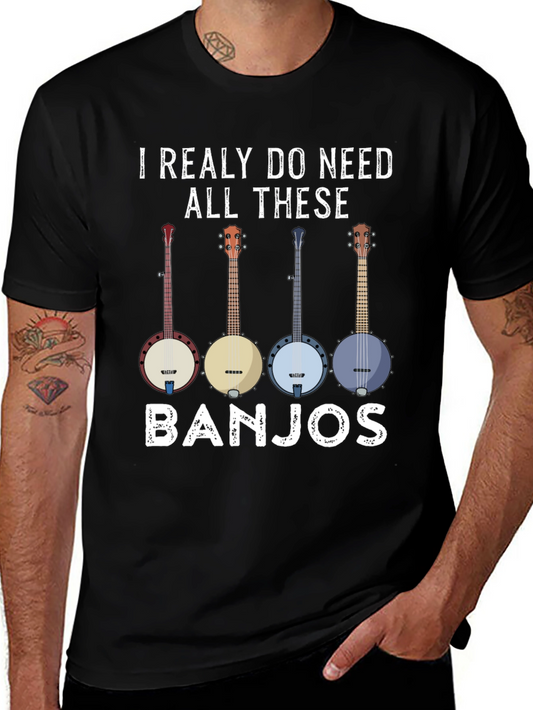 I Need All These Banjos Graphic Tee