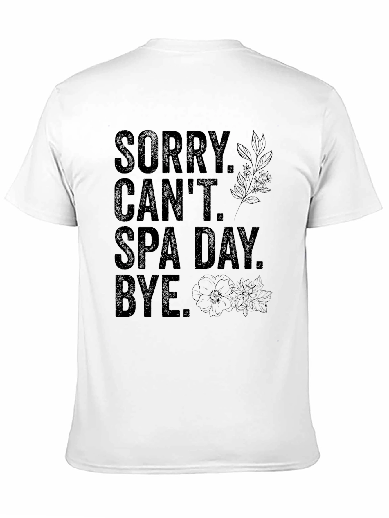 Sorry Cant Spa Day T-Shirt