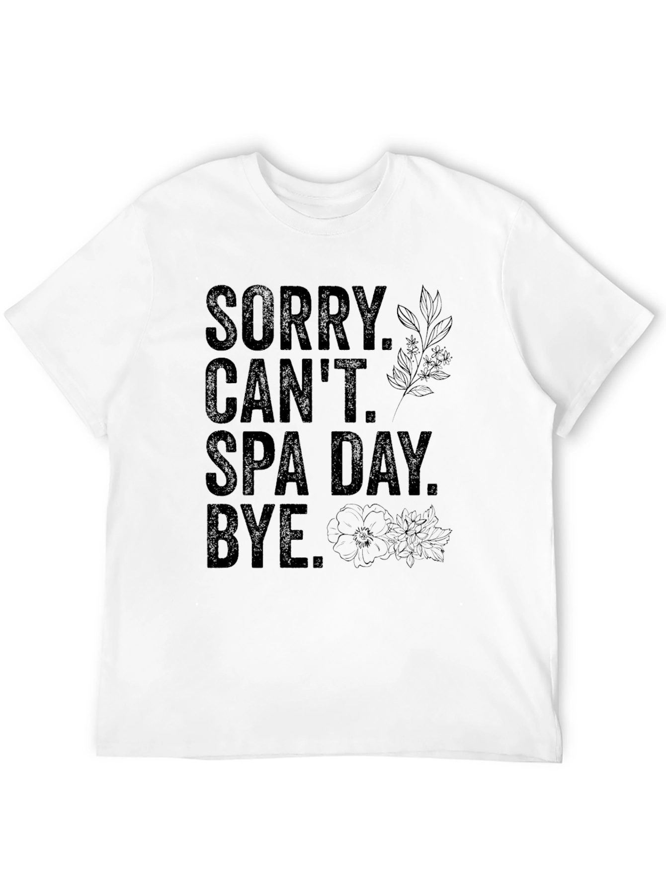 Sorry Cant Spa Day T-Shirt